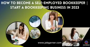 How to Become a Self-Employed Bookkeeper | Start a Bookkeeping Business in 2023